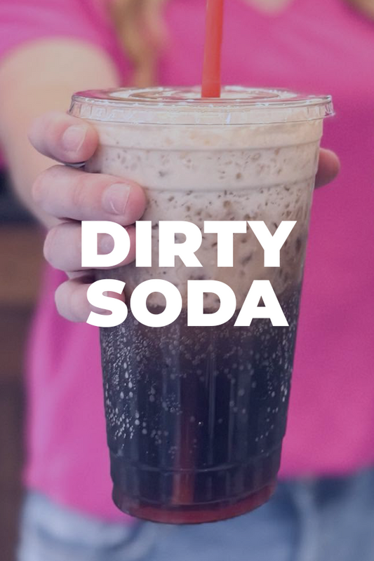 DIRTY SODA